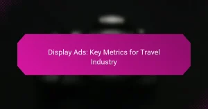 Displayannonser: Viktiga mått för resebranschen